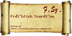 Fröhlich Szeréna névjegykártya